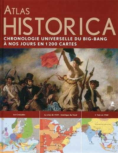 Couverture — Atlas Historica, Chronologie universelle du Big Bang à nos jours en 1200 cartes